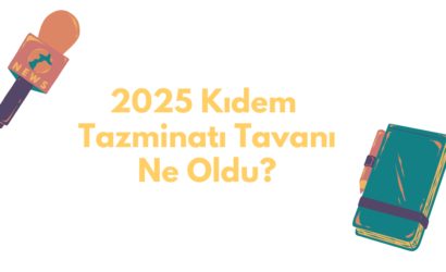 Kıdem Tazminatı Tavanı